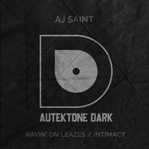 Aj Saint - Ravin' on Leazes - Intimacy [ATKD108]